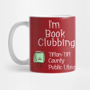 I'm book clubbing Mug